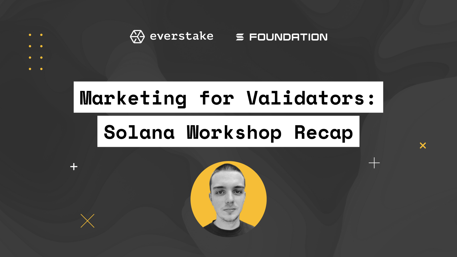 Marketing for Validators: Solana Workshop Recap