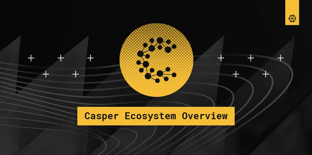 Casper Ecosystem Overview: Pushing For Enterprise Adoption