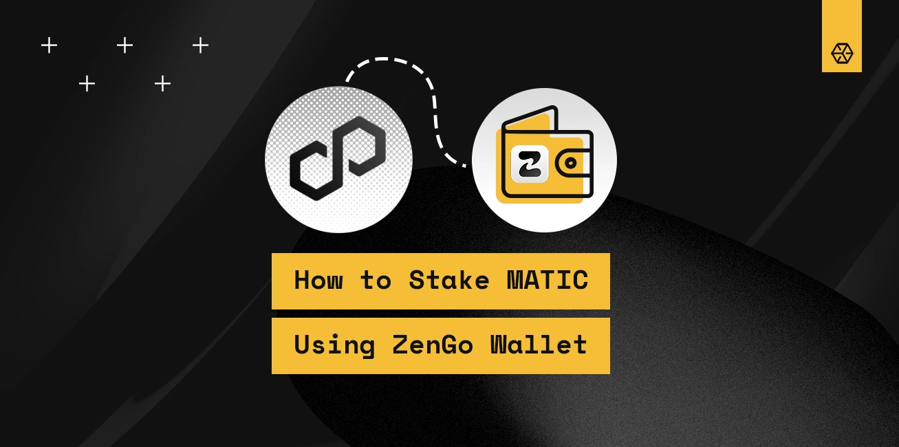 How to Stake MATIC Using ZenGo Wallet