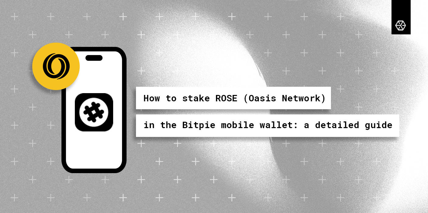How to stake ROSE (Oasis Network) in the Bitpie mobile wallet: a detailed guide