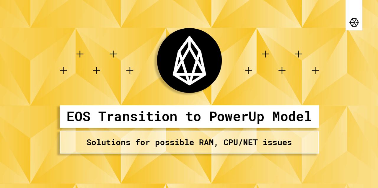 EOS transition to PowerUp Model. Solutions for possible RAM, CPU/NET issues