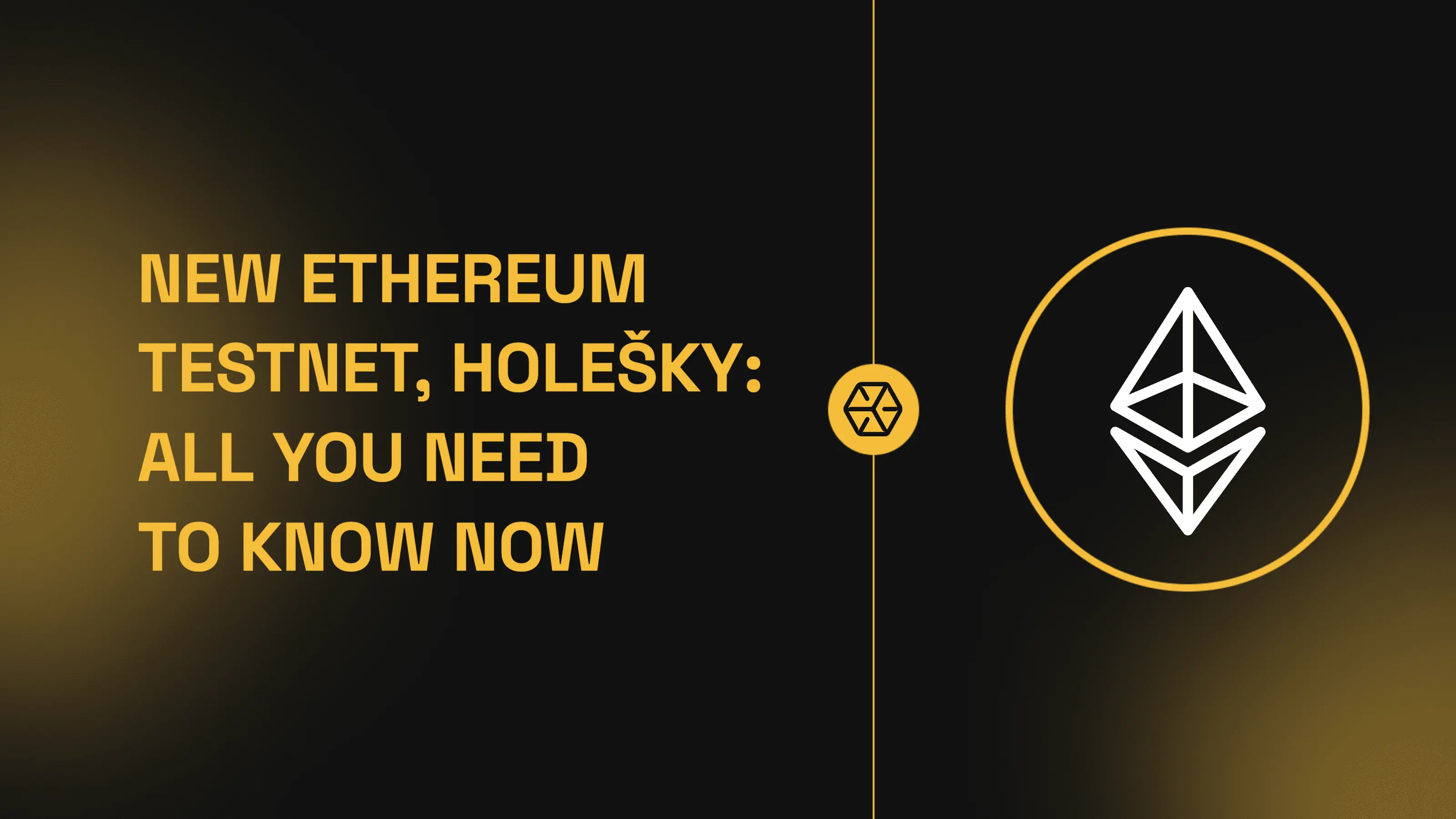 Ethereum's Holešky Testnet: A New Era for Development and Testing [UPDATED]