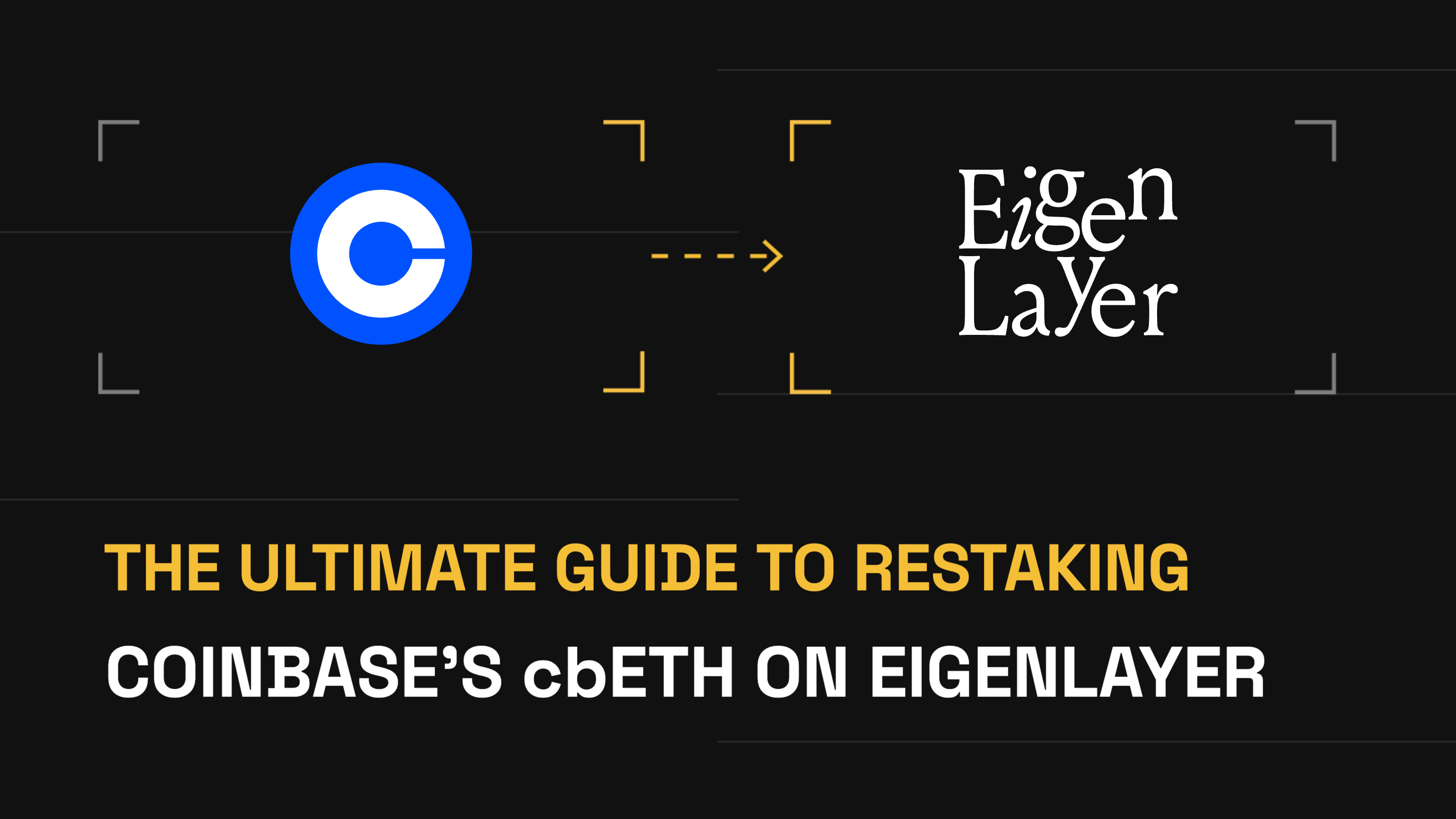 How to Restake and Delegate Coinbase’s LST on EigenLayer: a Step-by-Step Guide