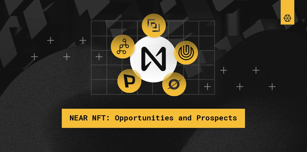 NEAR NFT: Opportunities and Prospects